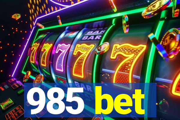 985 bet